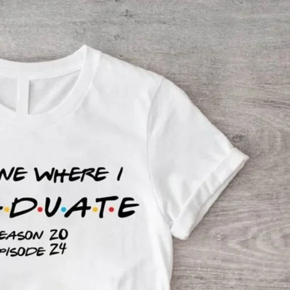 The One Where I Graduate Shirt, Graduation 2024 Shirt, The One Where Theme - Picture 3 of 4
